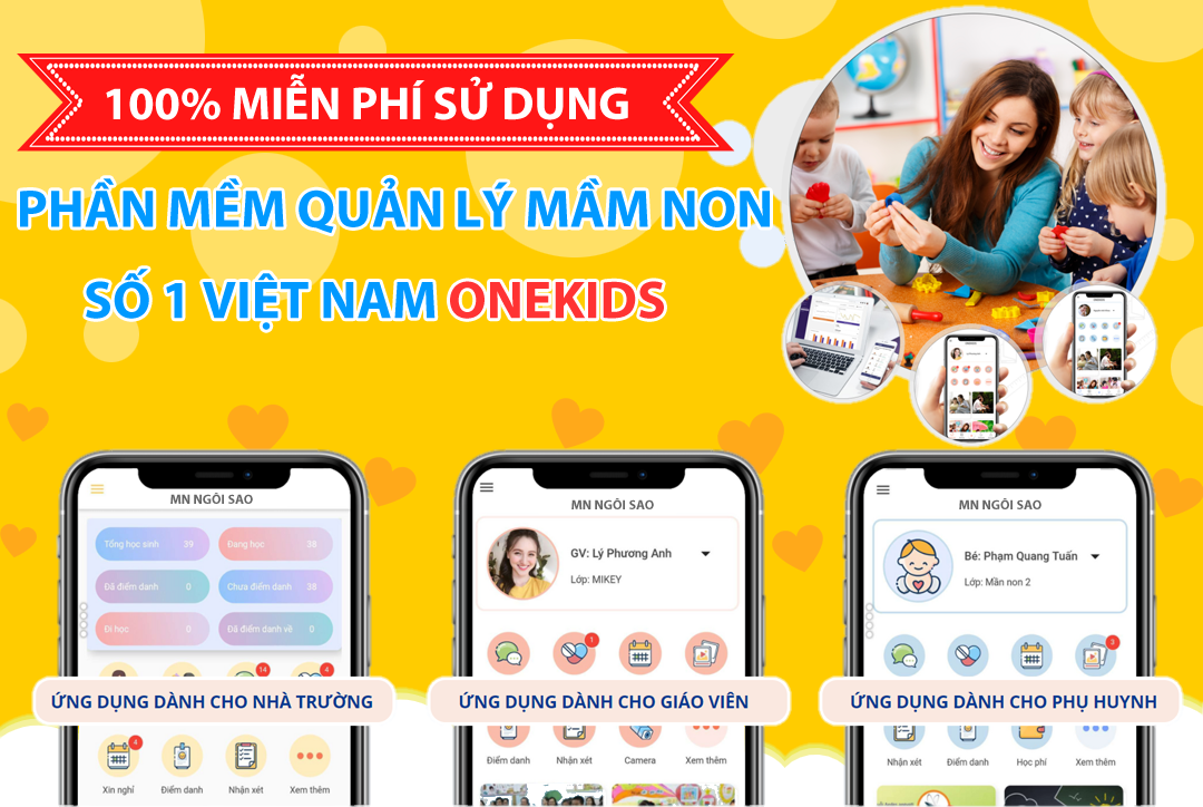 Miễn phí sử dụng phần mềm quản lý mầm non số 1 Việt Nam Onekids