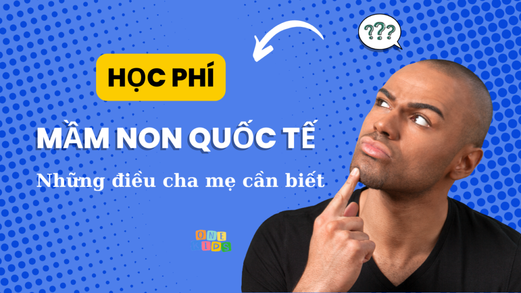 Review học phí trường mầm non Quốc tế