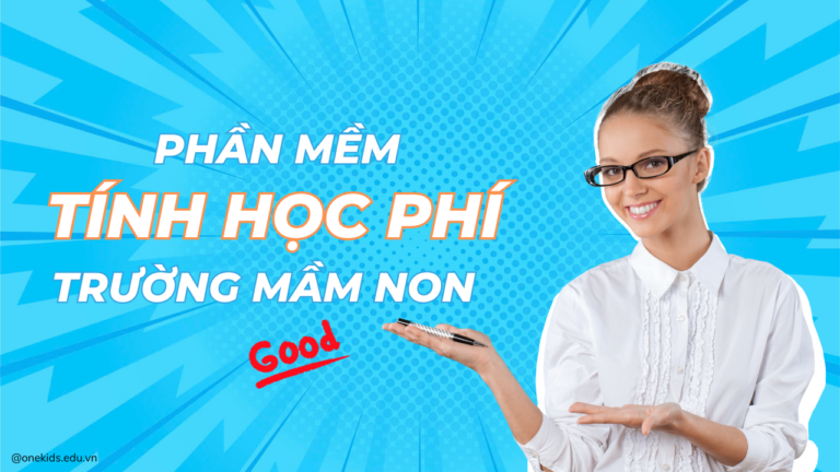 Phần mềm tính học phí trường mầm non tốt